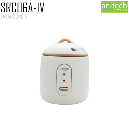 หม้อหุงข้าวไฟฟ้า Anitech รุ่น SRC06A-IV