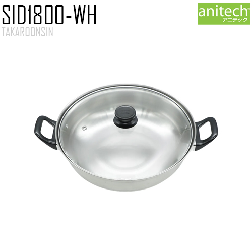 เตาแม่เหล็กไฟฟ้า Anitech รุ่น SID1800-WH